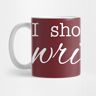 I should be writing (white text) Mug